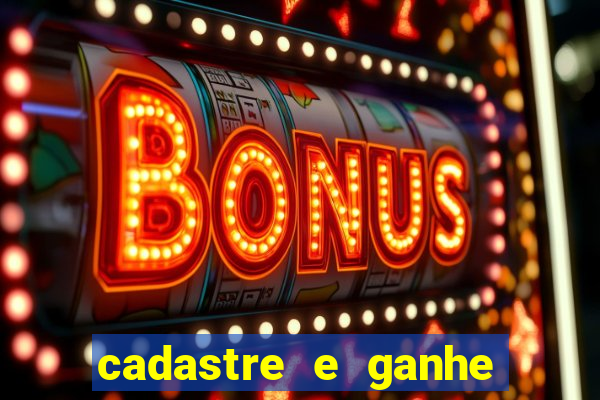 cadastre e ganhe 20 reais